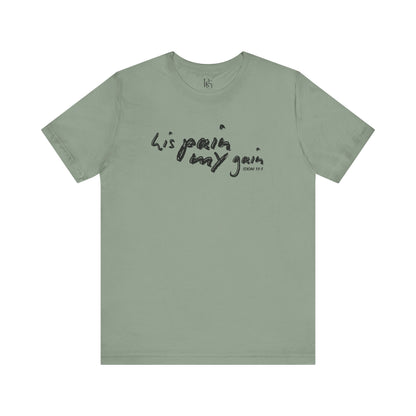 His Pain, My Gain