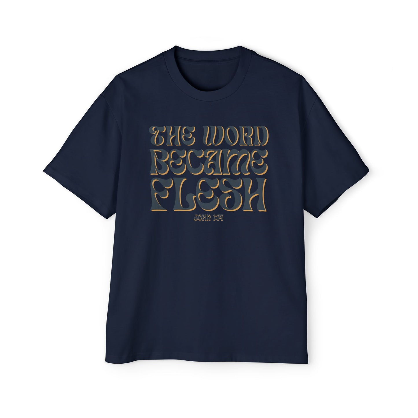 The Word Became Flesh Oversized