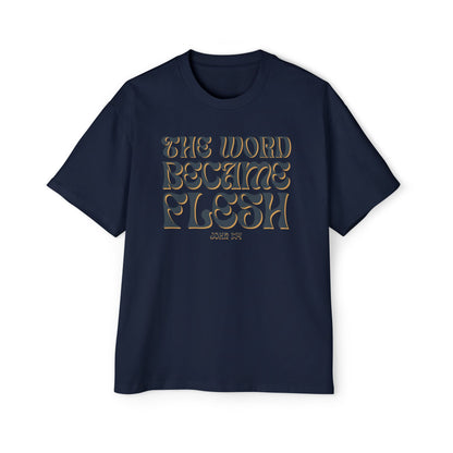 The Word Became Flesh Oversized