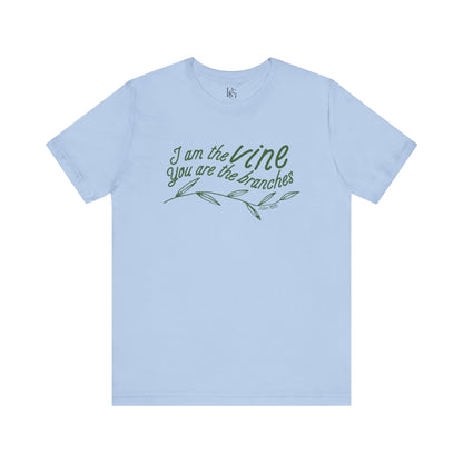 I Am The Vine You Are The Branches