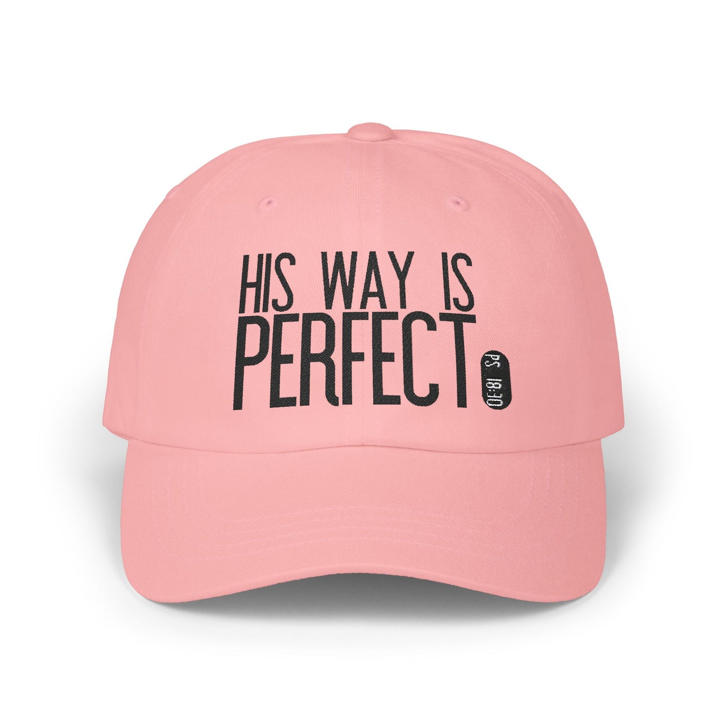 His Way Is Perfect Dad Hat
