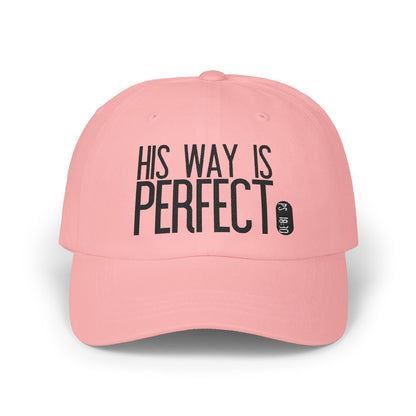 His Way Is Perfect Dad Hat