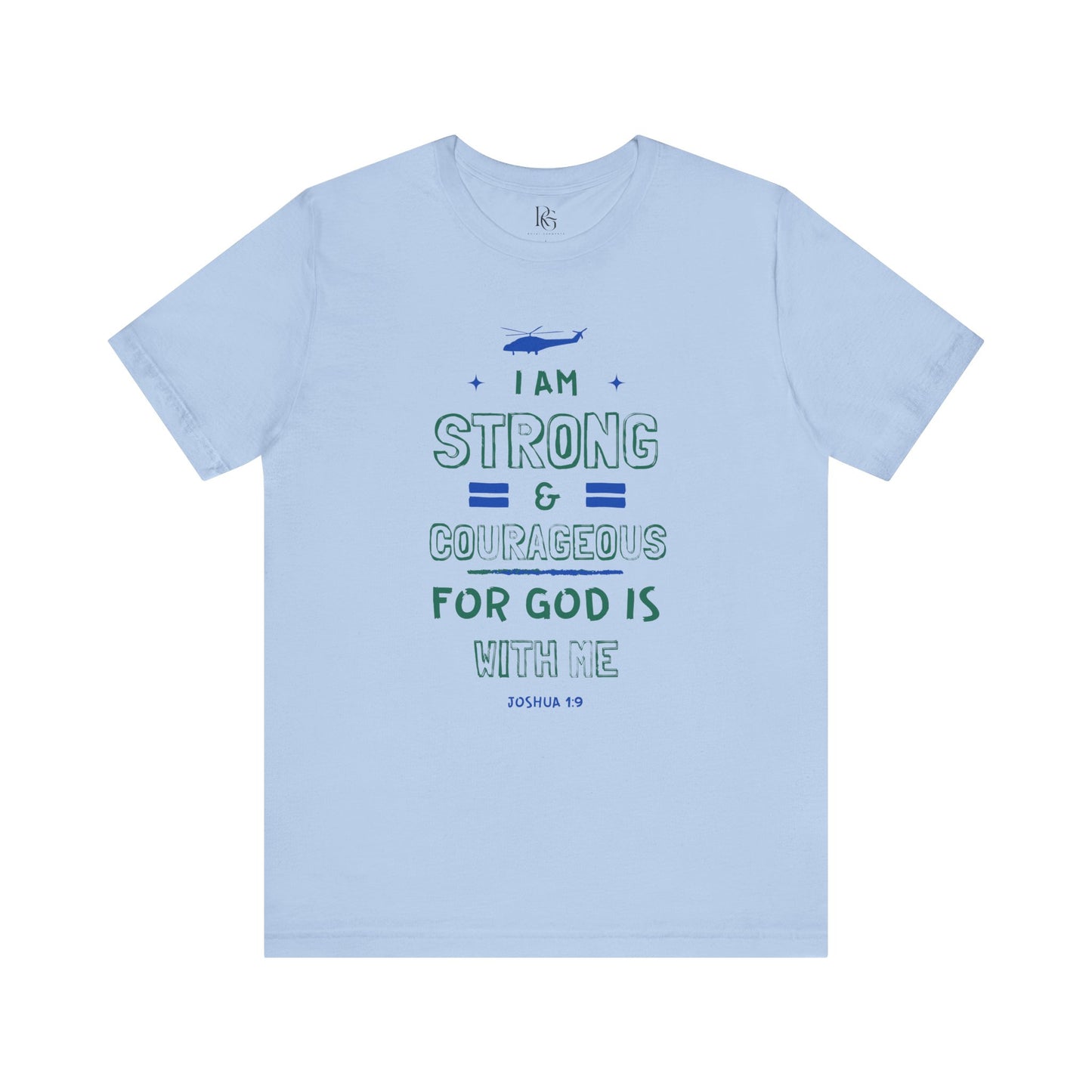 I Am Strong & Courageous For God Is With Me