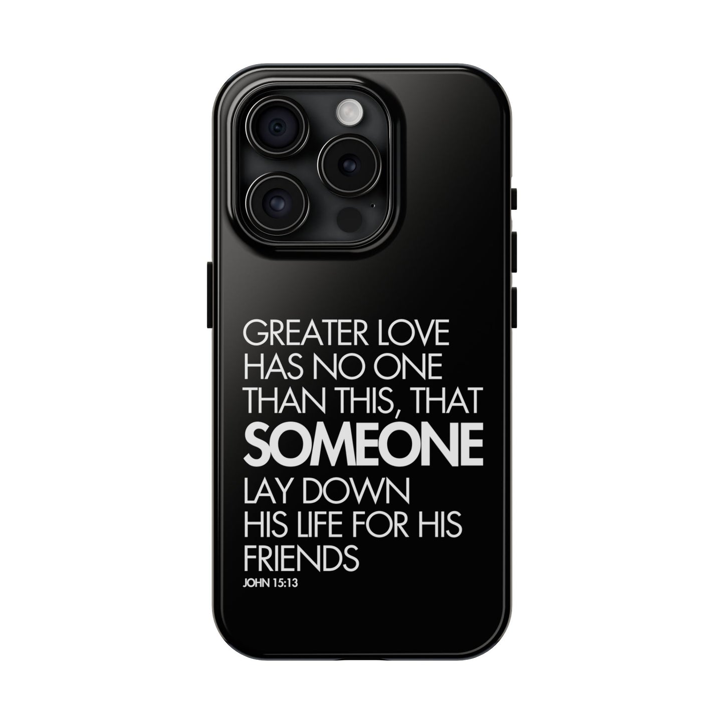 Greater Love Phone Case