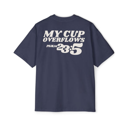 My Cup Overflows Oversized