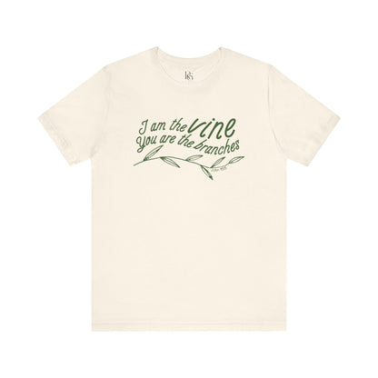 I Am The Vine You Are The Branches