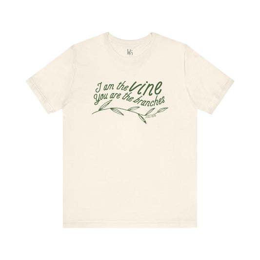 I Am The Vine You Are The Branches