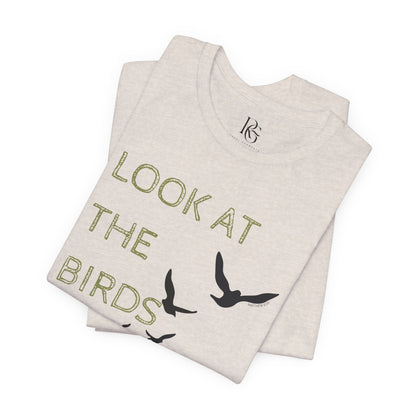 Look At The Birds Of The Air