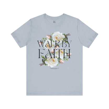Walk By Faith