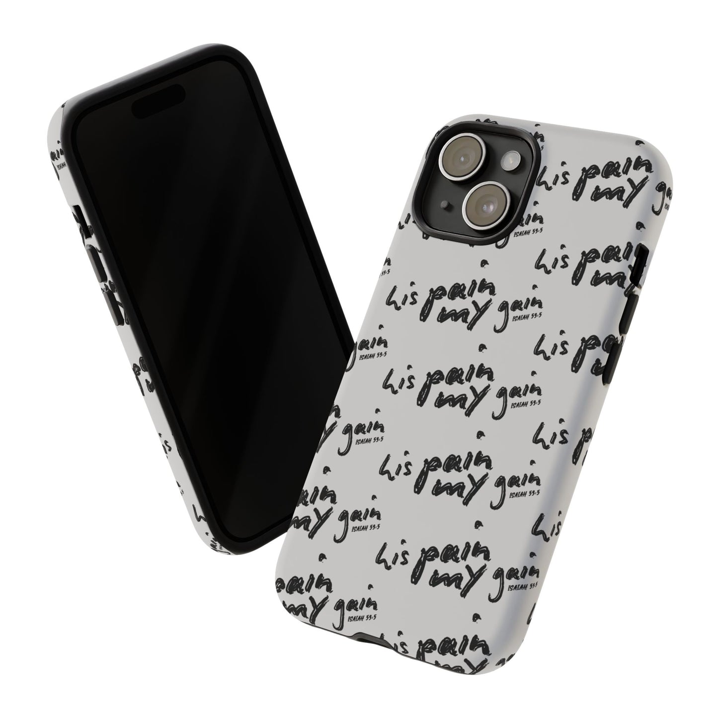 His Pain, My Gain Phone Case