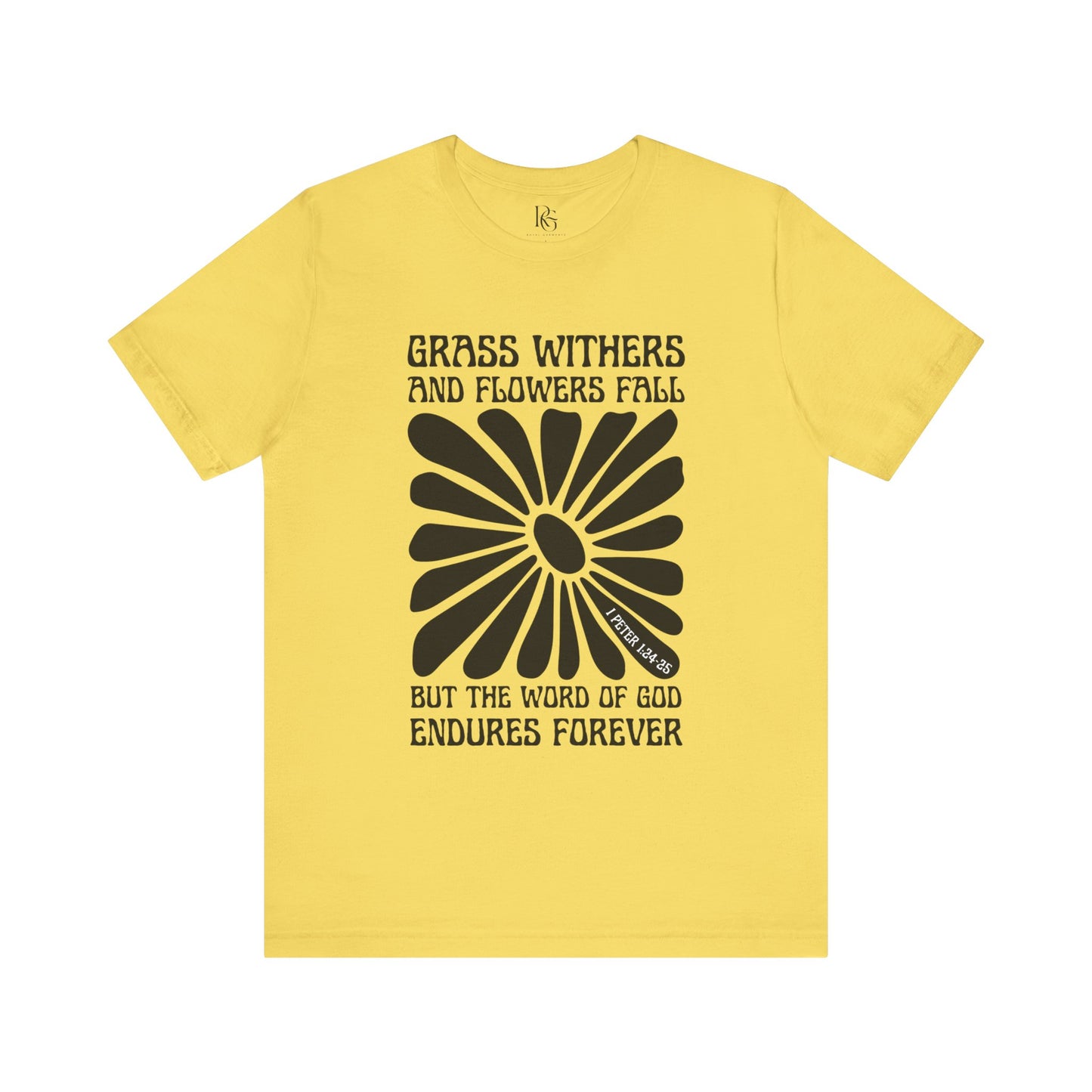 Grass Withers, Flowers Fade