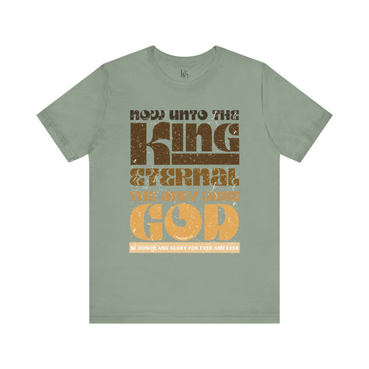 King Eternal, The Only Wise God